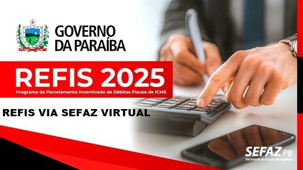 REFIS do ICMS pode ser realizado no portal da SEFAZ-PB